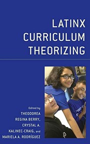 Front cover of Latinx Curriculum Theorizing by Theodorea Regina Berry