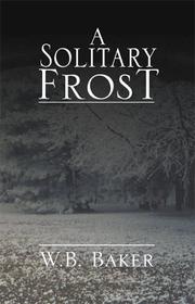 Front cover of A Solitary Frost by William Baker