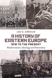 Front cover of History of Eastern Europe 1918 to the Present by Ian D. Armour
