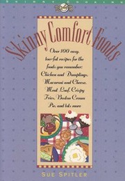 Cover of Skinny comfort foods by Sue Spitler