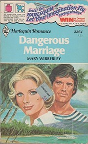 Front cover of Dangerous marriage by Mary Wibberley