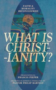 Cover of What Is Christianity? by Francis Pieper