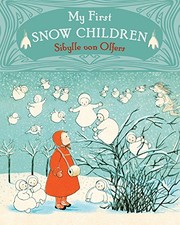 Front cover of My First Snow Children by Sibylle von Olfers