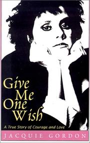 Front cover of Give Me One Wish by Jacquie Gordon