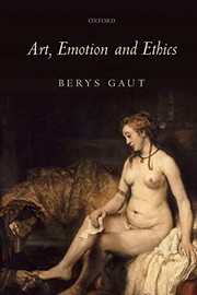 Front cover of Art, emotion and ethics by Berys Nigel Gaut