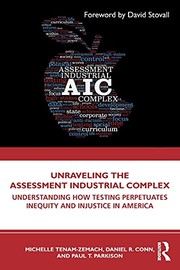 Front cover of Unraveling the Assessment Industrial Complex by Michelle Tenam-Zemach