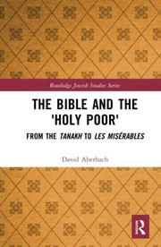 Front cover of Bible and the 'holy Poor' by David Aberbach