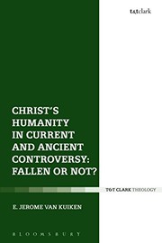Cover of Christ's Humanity in Current and Ancient Controversy by E. Jerome Van Kuiken