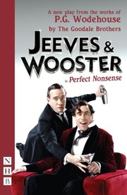 Front cover of Jeeves and Wooster in 'Perfect Nonsense' by The Goodale The Goodale Brothers