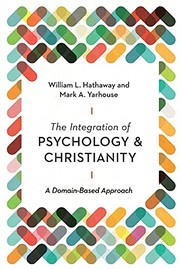 Front cover of Integration of Psychology and Christianity by William L. Hathaway
