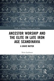Front cover of Ancestor Worship and the Elite in Late Iron Age Scandinavia by Triin Laidoner