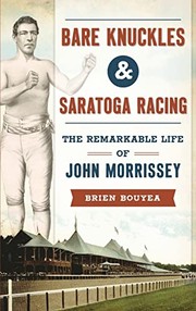 Front cover of Bare Knuckles and Saratoga Racing by Brien Bouyea