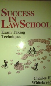 Front cover of Success in law school by Charles H. Whitebread