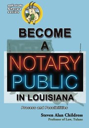 Cover of Become a Notary Public in Louisiana by Steven Alan Childress