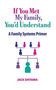 Cover of If You Met My Family, You'd Understand by Jack Shitama