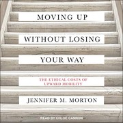 Front cover of Moving up Without Losing Your Way by Jennifer Morton