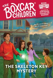 Front cover of The Skeleton Key Mystery by Gertrude Chandler Warner