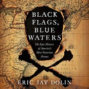Cover of Black flags, blue waters by Eric Jay Dolin