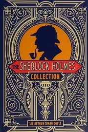 Front cover of The Sherlock Holmes Collection (Adventures of Sherlock Holmes / Hound of the Baskervilles / Memoirs of Sherlock Holmes / Study in Scarlet / Sign of Four / Valley of Fear) by Arthur Conan Doyle