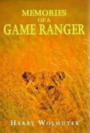 Front cover of Memories of a game-ranger by Harry Wolhuter