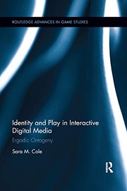Front cover of Identity and Play in Interactive Digital Media by Sara M. Cole