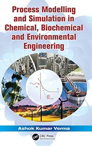 Front cover of Process Modeling and Simulation in Chemical, Biochemical and Environmental Engineering by Ashok Kumar Verma