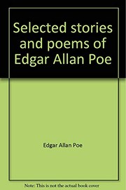 Front cover of Selected Stories and Poems of Edgar Allan Poe (Annabel Lee / Bells / Cask of Amontillado / Fall of the House of Usher / Lenore / Masque of the Red Death / Pit and the Pendulum / Premature Burial / Raven / Tell-Tale Heart) by Edgar Allan Poe