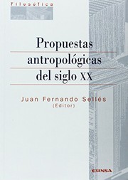 Front cover of Propuestas Antropologicas del Siglo XX by Juan Fernando Selles Dauder