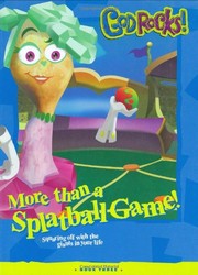 Front cover of More Than a Splatball Game (God Rocks!) by Lise Caldwell