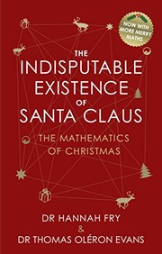 Front cover of The indisputable existence of Santa Claus by Hannah Fry