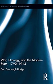 Front cover of War, Strategy and the Modern State, 1792-1914 by Carl Cavanagh Hodge
