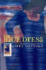 Front cover of The Blue Dress by Libby Hathorn