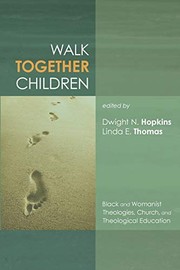 Cover of Walk together children by Dwight N. Hopkins