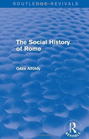 Cover of Social History of Rome (Routledge Revivals) by Geza Alfoldy