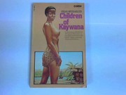 Front cover of Children of Kaywana by Edgar Mittelhölzer