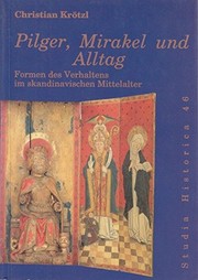 Front cover of Pilger, Mirakel und Alltag by Christian Krötzl
