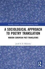 Cover of Sociological Approach to Poetry Translation by Jacob Blakesley