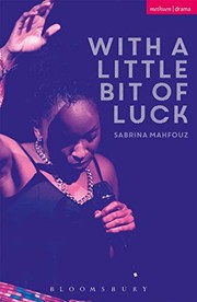 Front cover of With a Little Bit of Luck by Sabrina Mahfouz