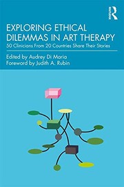 Front cover of Exploring Ethical Dilemmas in Art Therapy by Audrey Di Maria