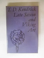 Front cover of Late Saxon and Viking art by T. D. Kendrick