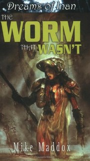Front cover of The Worm That Wasn't by Mike Maddox