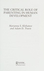 Front cover of The critical role of parenting in human development by Marianna S. Klebanov