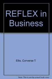 Cover of Reflex in business by Wade, Jr Ellis