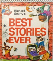 Front cover of Richard Scarry's Best Stories Ever by Richard Scarry