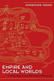 Cover of Empire and local worlds by Mingming Wang