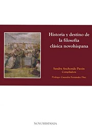 Front cover of Historia y destino de la filosofía clásica novohispana by Virginia Aspe Armella