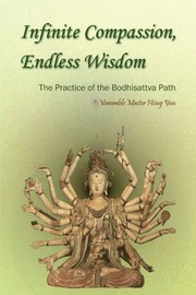 Cover of Infinite compassion, endless wisdom by Xingyun da shi