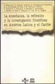 Front cover of La Enseñanza, la reflexión y la investigación filosóficas en América Latina y el Caribe by Unesco