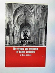 Front cover of The organs and organists of Winchester Cathedral by Betty Matthews