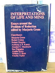 Cover of Interpretations of life and mind: essays around the problem of reduction by Marjorie Glicksman Grene